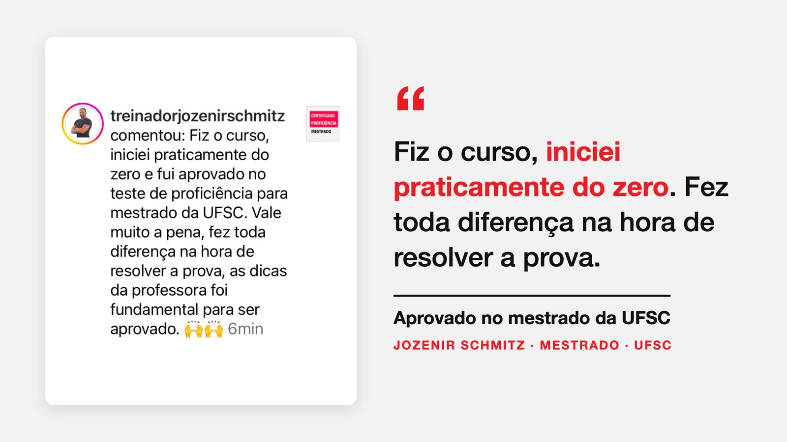 Depoimento de Jozenir Schmitz, mestrado UFSC: iniciou praticamente do zero